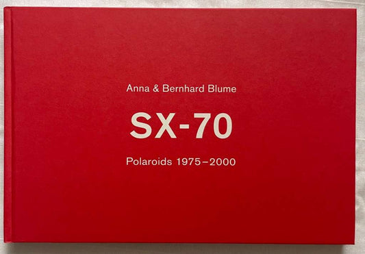 40010 | Anna & Bernhard Blume : SX-70 Polaroids 1975-2000