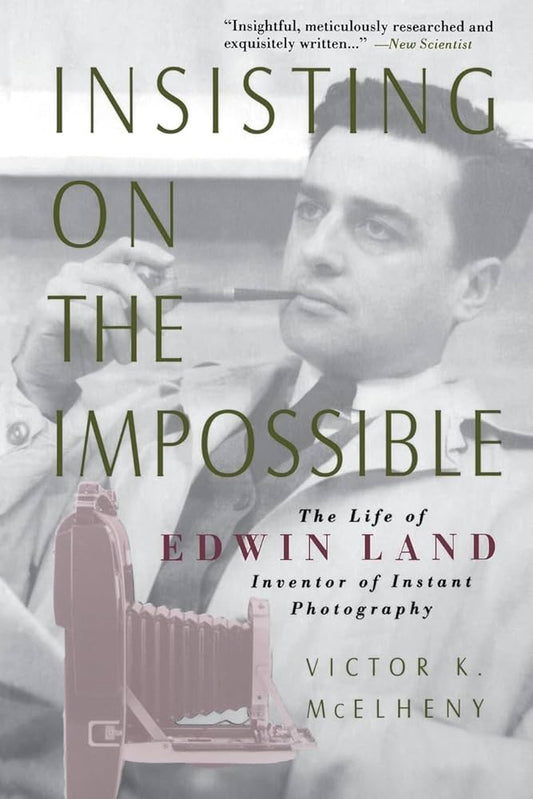 40020 | Insisting on the impossible: The Life of Edwin Land