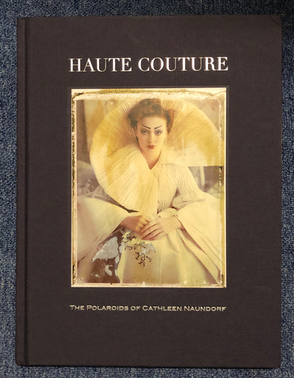 40010 | Haute Couture The Polaroids of Cathleen Naundorf