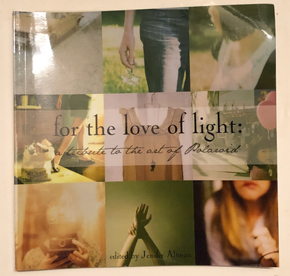 40010 | for the love of light: a tribute to the art of polaroid