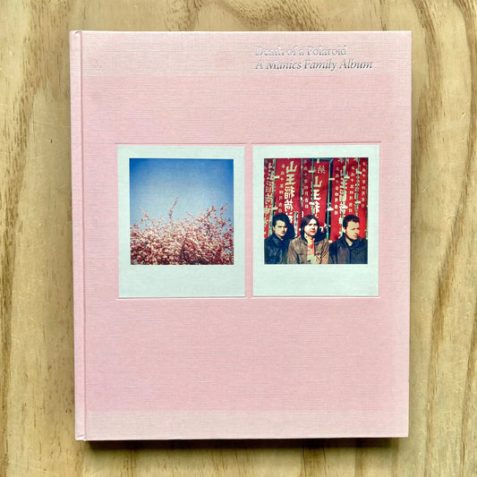 40010 | DEATH OF A POLAROID  A Manics Family Album