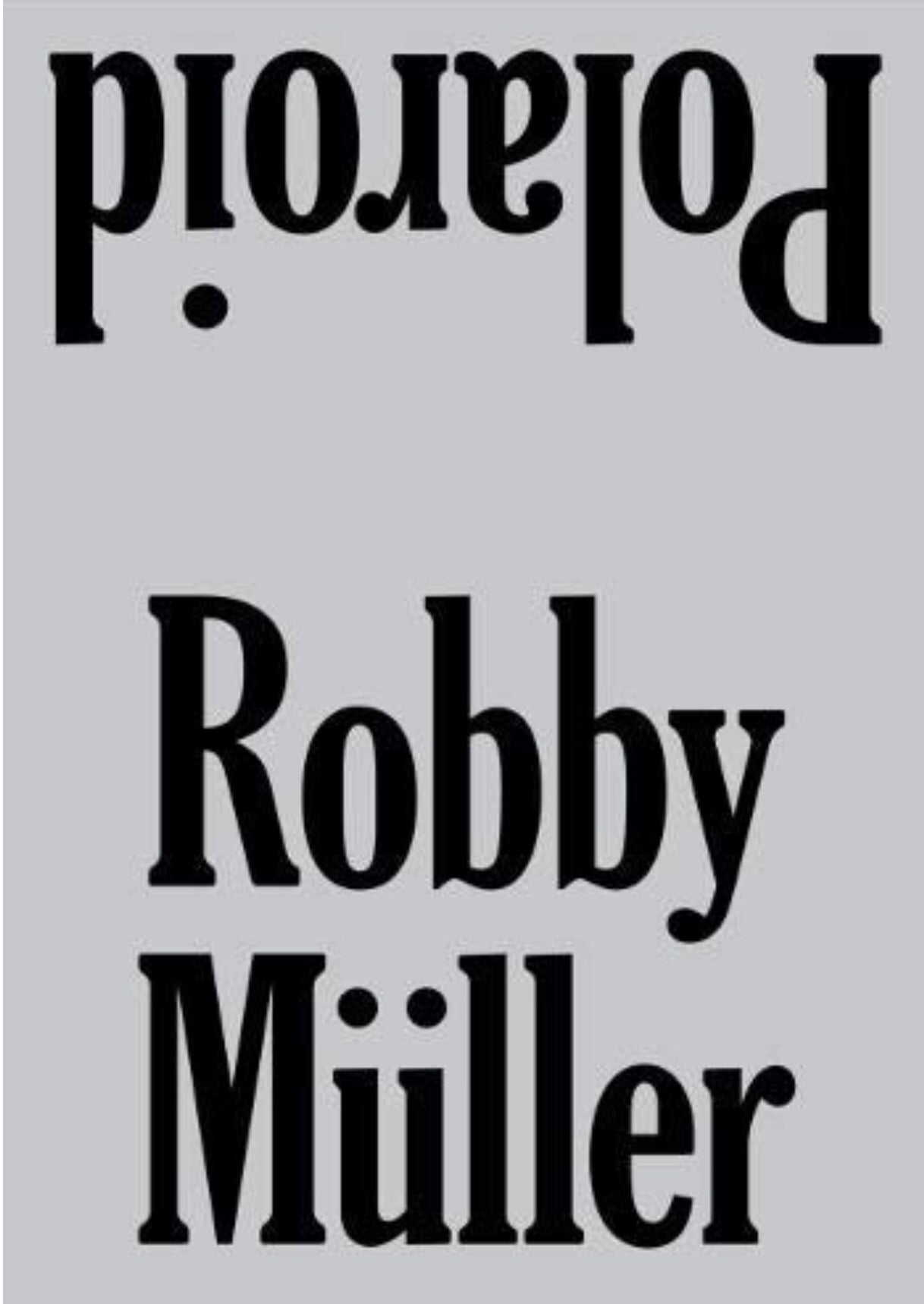 40010 | Robby Muller: Polaroid