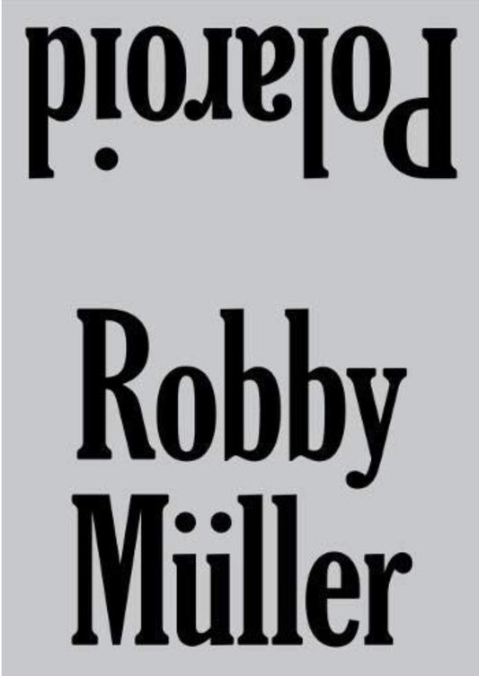 40010 | Robby Muller: Polaroid