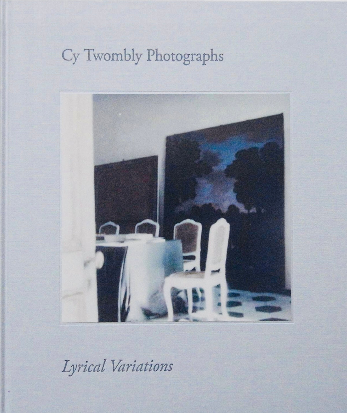 40010 | Cy Twombly Photographs  Lyrical Variations